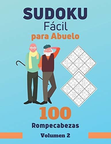 Sudoku Facil Para Abuelo. 100 Rompecabezas Volumen 2