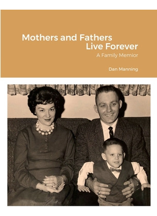 Libro Mothers And Fathers Live Forever - Manning, Dan