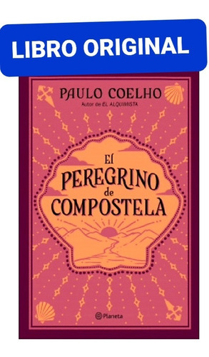 El Peregrino De Compostela ( Libro Nuevo Y Original )