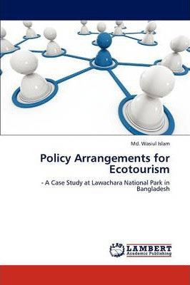 Libro Policy Arrangements For Ecotourism - Islam Md Wasiul