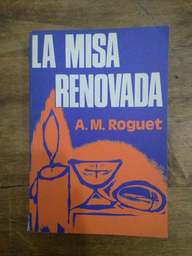 Libro La Misa Renovada De Roguet (5)