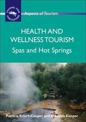 Health And Wellness Tourism - Patricia Erfurt-cooper (pap...