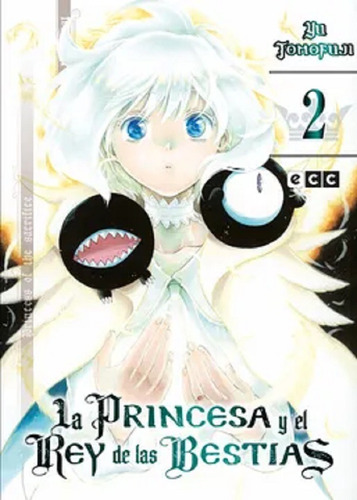 La Princesa Y El Rey De Las Bestias Vol. 2 - Yu Tomofuji