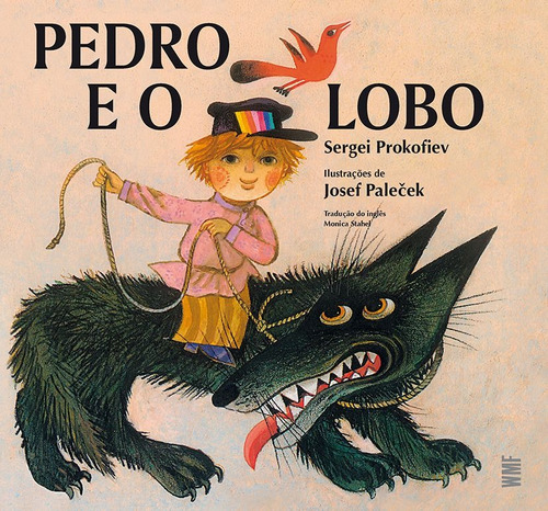 Pedro e o lobo, de Prokofiev, Sergei. Editora Wmf Martins Fontes Ltda, capa mole em português, 2011