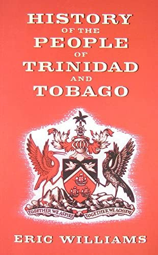 History Of The People Of Trinidad And Tobago, De Dr. Eric Williams. Editorial Eworld, Tapa Blanda En Inglés