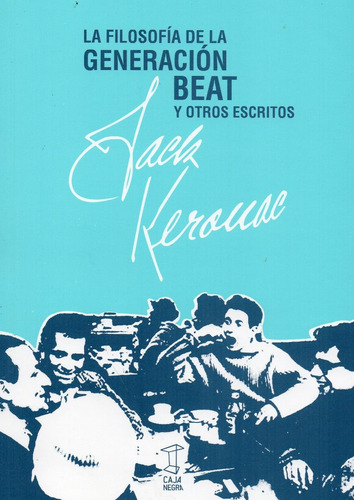 La Filosofía De La Generación Beat De Jack Kerouac