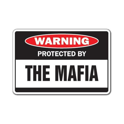 Protegido Por Señal De Advertencia De Mafia | Interior...