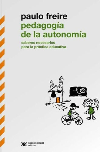 Pedagogia De La Autonomia - Paulo Freire