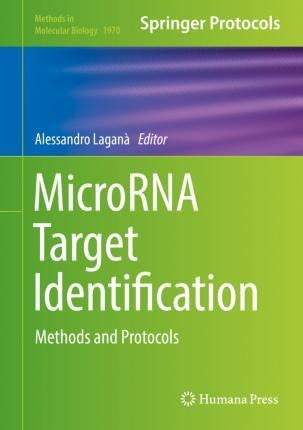 Microrna Target Identification : Methods And Protocols - ...
