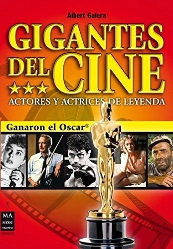 Gigantes Del Cine - Actores Y Actrices De Leyenda - Galera, 