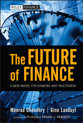 The Future Of Finance, De Choudhry, Moorad. Editorial Wiley, Tapa Dura En Inglés