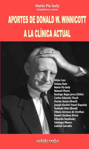 Aportes De Donald W. Winnicott A La Clinica Actual, De Isely, Maria Pia (comp). Editorial Ricardo Vergara Ediciones En Español