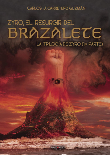 Zyro, El Resurgir Del Brazalete, De Carretero Guzmán , Carlos.., Vol. 1.0. Editorial Punto Rojo Libros S.l., Tapa Blanda, Edición 1.0 En Español, 2032