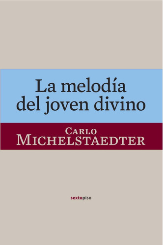 La Melodia Del Joven Divino