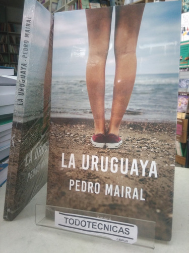 La Uruguaya        Mairal, Pedro  -pd