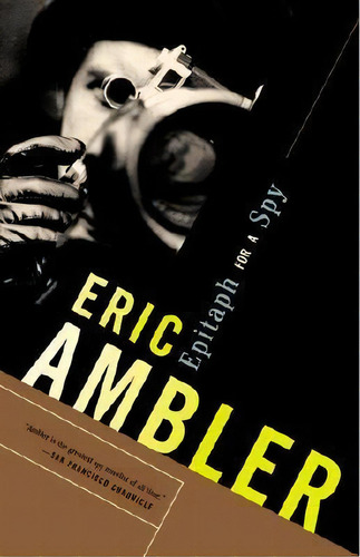 Epitaph For A Spy, De Eric Ambler. Editorial Vintage Crime Black Lizard, Tapa Blanda En Inglés