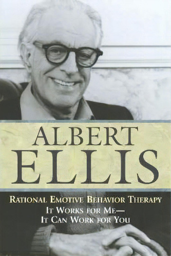 Rational Emotive Behavior Therapy, De Albert Ellis. Editorial Prometheus Books, Tapa Blanda En Inglés