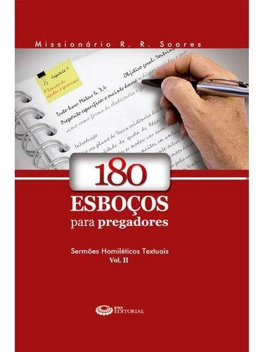 Livro 180 Esboços Para Pregadores Vol 2 Rr Soares .biblos