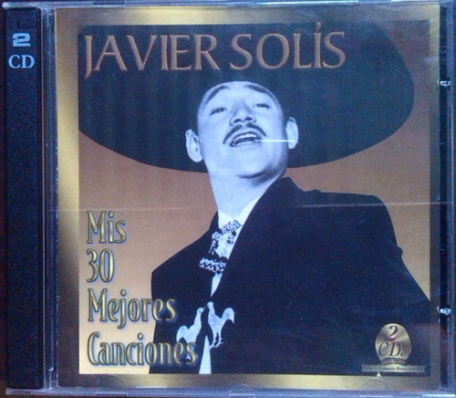 Cd Javier Solis - Mis 30 Mejores Canciones (2cds) - Original