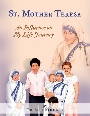 Libro St. Mother Teresa: An Influence On My Life Journey:...