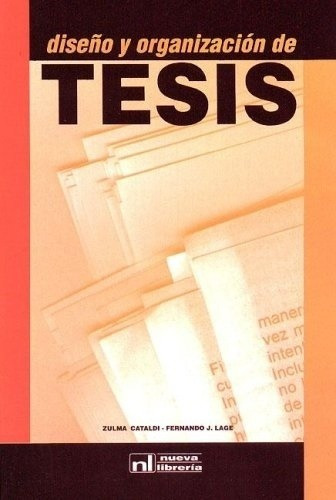Libro - Diseño Y Organizacion De Tesis - Cataldi Zulma