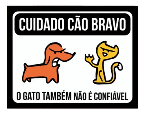 Placa Decorativa Cuidado Cão Bravo E Gato Não Confiável