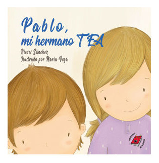Pablo, Mi Hermano Tea (libro Original)