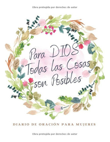 Libro : Para Dios Todas Las Cosas Son Posibles Diario De.. 