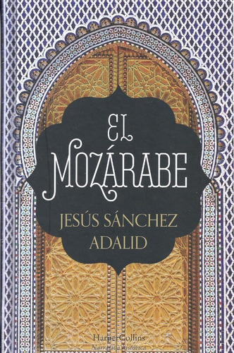El Mozárabe - Sanchez Adalid, Jesus