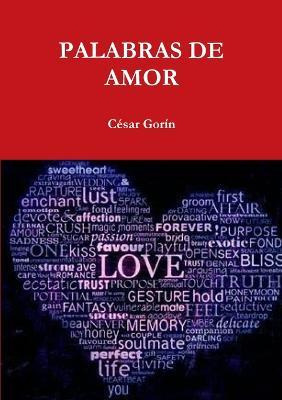 Libro Palabras De Amor - Cesar Gorin