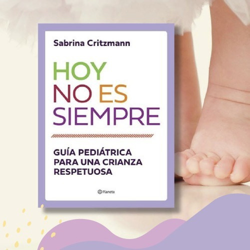 Imagen 3 de 7 de Libro - Hoy No Es Siempre - Sabrina Silvia Critzmann