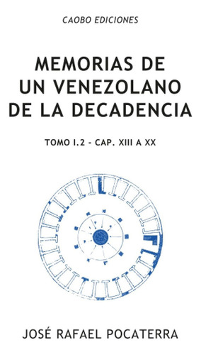 Libro Memorias De Un Venezolano De La Decadencia: Tomo  Lbm5