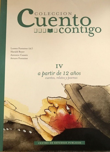 Colección Cuento Contigo Iv 12 Años Por Loreto Fontaine