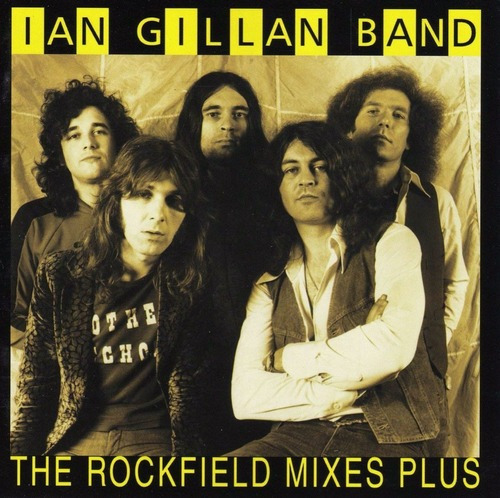 Ian Gillan Band - The Rockfield Mixesplus