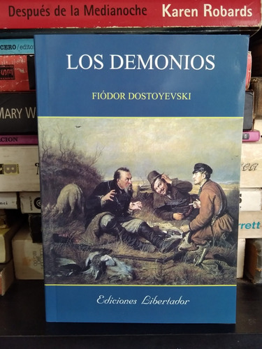 Los Demonios - Fiodor Dostoyevski - Ed. Libertador Nuevo