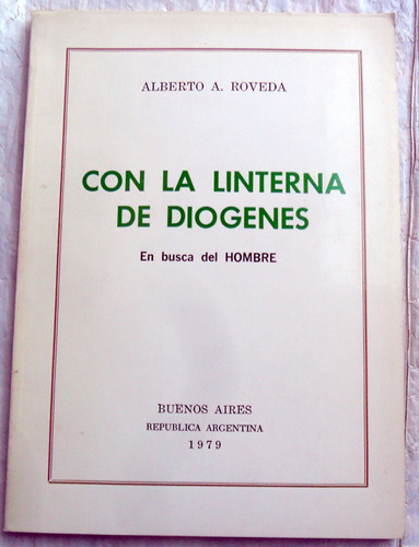 Con La Linterna De Diogenes ( Aforismos ) Alberto A. Roveda