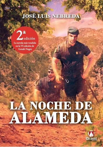 La noche de Alameda, de Nebreda Romano, José Luis. Editorial Drakul, S.L., tapa blanda en español