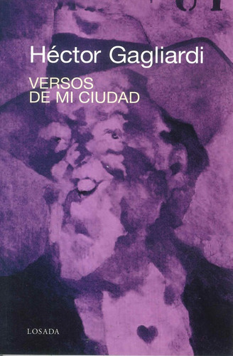 Versos De Mi Ciudad /l - Gagliardi H. - Losada             