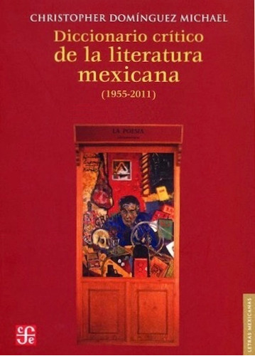 Diccionario Critico De La Lit.mex Nva.ed - Dominguez Michael