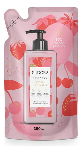 Eudora Instance Frutas Vermelhas Creme Hidratante Corporal Dispensador 400 Ml