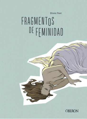 Fragmentos De Feminidad, De Pont, Olivier. Editorial Anaya Multimedia En Español