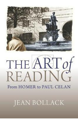 The Art Of Reading - Jean Bollack