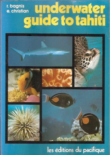 Guia Bajo El Agua De Tahiti Underwater Guide Bagnis