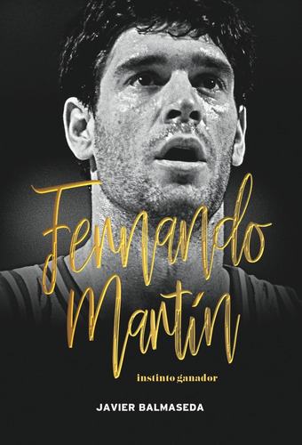 Fernando Martín. Instinto Ganador (libro Original)