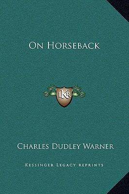 Libro On Horseback - Charles Dudley Warner