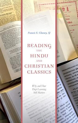 Libro Reading The Hindu And Christian Classics: Why And H...