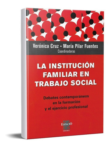 Institución Familiar En Trabajo Social Cruz Fuentes (es)