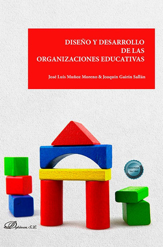 Diseãâo Y Desarrollo De Las Organizaciones Educativas, De Muñoz Moreno, Jose Luis. Editorial Dykinson, S.l., Tapa Blanda En Español