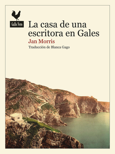 La Casa De Una Escritora En Gales, De Morris, Jan. Editorial Gallo Nero Ediciones, Tapa Blanda En Español