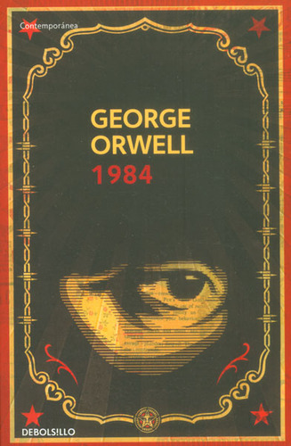 1984. Orwell, de George Orwell. 9588773834, vol. 1. Editorial Editorial Penguin Random House, tapa blanda, edición 2015 en español, 2015